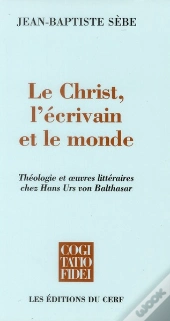 Le Christ, L'Ecrivain Et Le Monde
