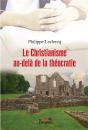 Le Christianisme Au-Dela De La Theocratie - Preview