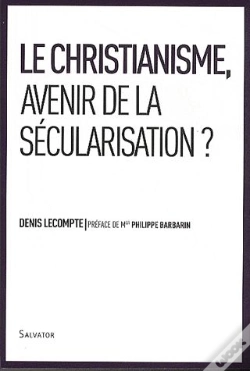 Capa do artigo Le Christianisme, Avenir De La Sécularisation ?