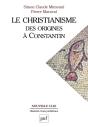 Le Christianisme Des Origines À Constantin - Preview