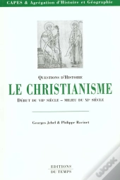 Le Christianisme Du Debut Du Vii Au Xi Siecle
