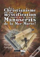 Le Christianisme Est Une Mystification