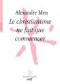 Le Christianisme Ne Fait Que Commencer - Preview