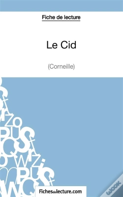 Capa do artigo Le Cid De Corneille : Analyse Complète De L'Oeuvre
