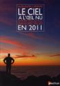 Le Ciel A L'Oeil Nu En 2011 - Preview