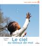 Le Ciel Au-Dessus De Moi - Preview