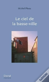 Le Ciel De La Basse-Ville