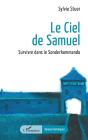Le Ciel De Samuel : Survivre Dans Le Sonderkommando - Preview