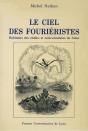 Le Ciel Des Fourieristes. Habitants Des Etoiles Et Reincarnations De L'Ame - Preview