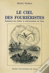 Le Ciel Des Fourieristes. Habitants Des Etoiles Et Reincarnations De L'Ame