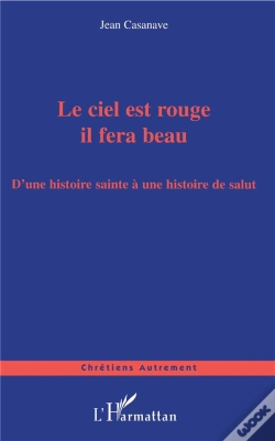 Capa do artigo Le Ciel Est Rouge Il Fera Beau ; D'Une Histoire Sainte A Une Histoire De Salut