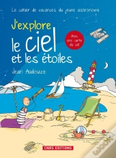 Le Ciel Et Les Étoiles ; Cahier De Vacances