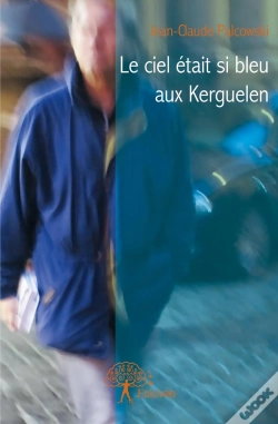 Capa do artigo Le Ciel Etait Si Bleu Aux Kerguelen