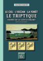 Le Ciel, L'Océan, La Forêt ; Le Triptyque ; Poèmes De La Côte D'Argent - Preview