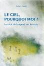 Le Ciel, Pourquoi Moi ? Le Récit Du Brigand Sur La Croix - Preview