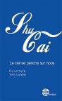 "Le Ciel Se Penche Sur Nous" De Shu Cai - Preview