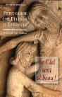 Le Ciel Sera Si Beau ! : Petit Guide Du Pèlerin D'Eternité - Preview