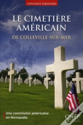 Le Cimetiere Americain De Colleville-Sur-Mer