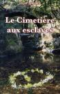 Le Cimetière Aux Esclaves - Preview