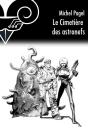 Le Cimetiere Des Astronefs. Les Escargots Se Cachent Pour Mourir - Preview