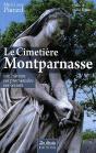 Le Cimetière Montparnasse ; Son Histoire, Ses Promenades, Ses Secrets - Preview