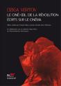 Le Cine-Oeil De La Revolution - Ecrits Sur Le Cinema - Preview