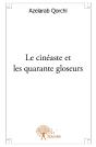 Le Cinéaste Et Les Quarante Gloseurs - Preview
