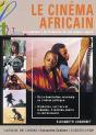 Le Cinéma Africain ; Un Continent À La Recherche De Son Propre Regard - Preview
