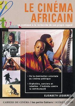 Capa do artigo Le Cinéma Africain ; Un Continent À La Recherche De Son Propre Regard