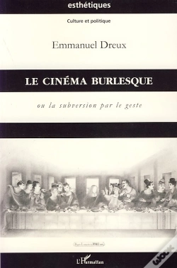 Capa do artigo Le Cinéma Burlesque Ou La Subversion Par Le Geste