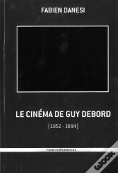 Le Cinéma De Guy Debord