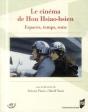 Le Cinéma De Hou Hsiao-Hsien ; Espaces, Temps, Sons - Preview
