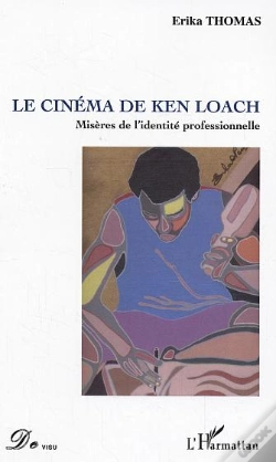 Capa do artigo Le Cinema De Ken Loach ; Miseres De L'Identite Professionnelle