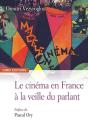 Le Cinéma En France À La Veille Du Parlant - Preview