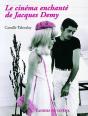 Le Cinéma Enchanté De Jacques Demy - Preview