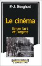 Le Cinéma ; Entre L'Art Et L'Argent - Preview