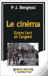 Le Cinéma ; Entre L'Art Et L'Argent