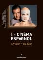 Le Cinéma Espagnol ; Histoire Et Culture - Preview