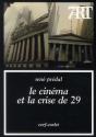 Le Cinema Et La Crise De 29 - Preview