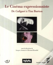 Le Cinéma Expressionniste ; De Caligari À Tim Burton