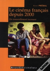 Capa do artigo Le Cinéma Français Depuis 2000 ; Un Renouvellement Incessant