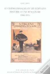 Capa do artigo Le Cinema Francais Et Les Ecrivains ; Histoire D