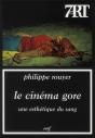 Le Cinema Gore, Une Esthetique Du Sang - Preview