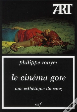 Capa do artigo Le Cinema Gore, Une Esthetique Du Sang