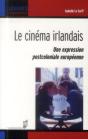 Le Cinéma Irlandais ; Une Expression Postcoloniale Européenne - Preview