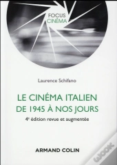 Le Cinéma Italien De 1945 À Nos Jours (4e Édition)