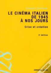 Le Cinema Italien De 1945 A Nos Jours