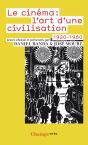 Le Cinéma ; L'Art D'Une Civilisation (1920-1960) - Preview