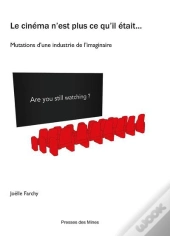 Le Cinéma N'Est Plus Ce Qu'Il Était...
