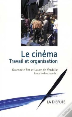 Capa do artigo Le Cinéma : Travail Et Organisation